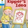 Oxford Reading Tree Stage 3 More Stories A: Kipper’s Idea