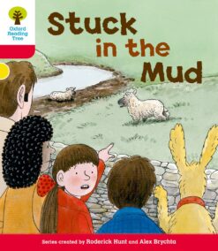 Oxford Reading Tree Stage 4 More Stories C Stuck in Mud