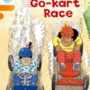 Oxford Reading Tree Stage 6 More Stories A Go-Kart Race