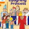Oxford Reading Tree Stage 6 More Stories A Laughing Princess
