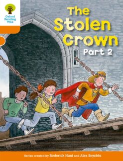 Oxford Reading Tree Stage 6 More Stories C The Stolen Crown Part 2