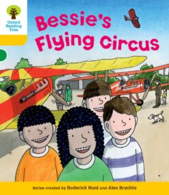 Oxford Reading Tree Stage 5 Decode & Develop Book 5: Bessie’s Flying Circus