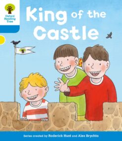 Oxford Reading Tree Level 3 More A Decode & Develop King of the Castle