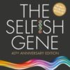 The Selfish Gene : 40th Anniversary edition