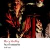 Frankenstein : or `The Modern Prometheus': The 1818 Text