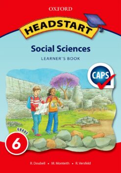 Headstart Social Sciences Grade 6 Learner’s Book (CAPS)