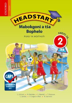 Headstart Mabokgoni a tsa Bophelo Kreiti ya 2 Puku ya Moithuti (Approved)