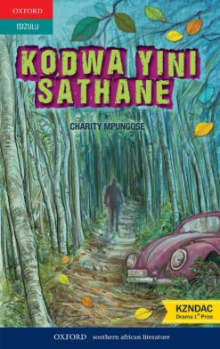 Kodwa Yini Sathane (drama)