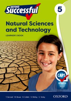 Oxford Successful Natural Sciences and Technology Grade 5 Learner’s Book (CAPS)