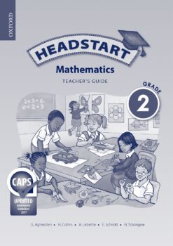 Headstart Mathematics Grade 2 Teacher’s Guide (CAPS)