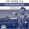 Op Soek na Geskiedenis Graad 11 Onderwysersgids (CAPS)