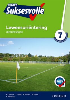 Oxford Suksesvolle Lewensorintering Graad 7 Leerdersboek (CAPS)