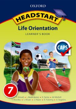 Headstart Life Orientation Grade 7 Learner’s Book (CAPS)