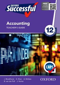 Oxford Successful Accounting Grade 12 Teacher’s Guide (Approved)