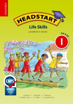 Headstart Life Skills Grade 1 Learner’s Book (CAPS)