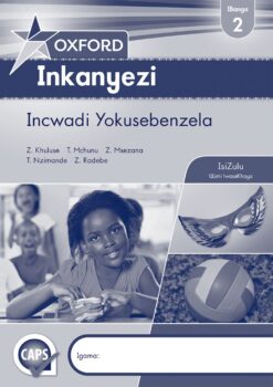 Oxford Inkanyezi Ibanga 2 Incwadi Yokusebenzela (CAPS)