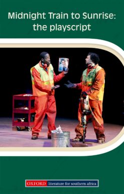 Midnight Train to Sunrise: The Playscript