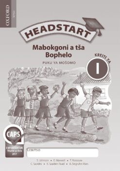 Headstart Mabokgoni a tsa Bophelo Kreiti ya 1 Puku ya Mosomo (Approved)