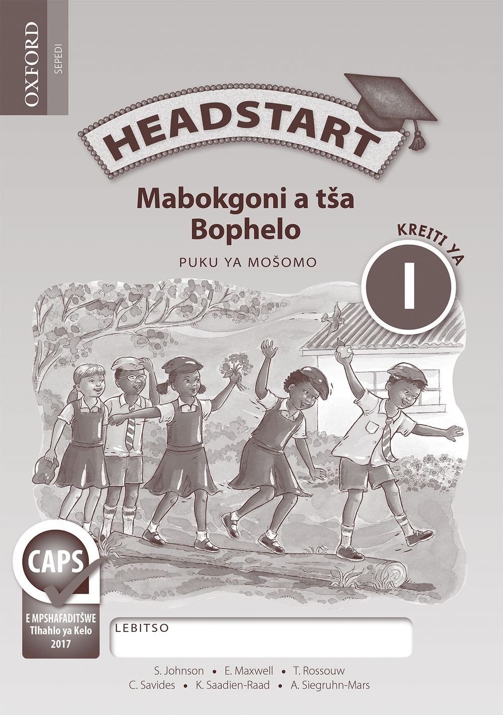 Headstart Mabokgoni a tsa Bophelo Kreiti ya 1 Puku ya Mosomo (Approved)