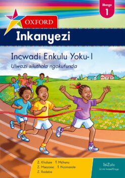 Oxford Inkanyezi IBanga 1 Incwadi eNkulu Yoku-1 (CAPS)