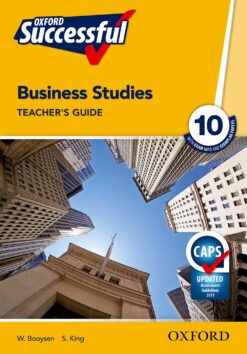 Oxford Successful Business Studies Grade 10 Teacher’s Guide (Approved)