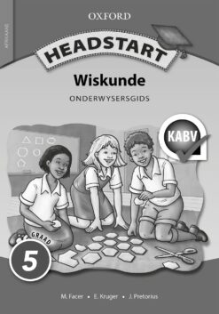 Headstart Wiskunde Graad 5 Onderwysersgids (CAPS)