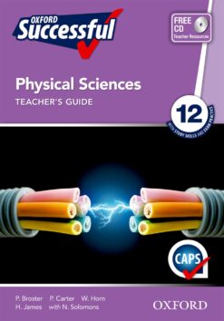 Oxford Successful Physical Sciences Grade 12 Teacher’s Guide (Non Approved)