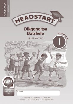 Headstart Dikgono tsa Botshelo Mophato 1 Buka ya Tiro (Approved)