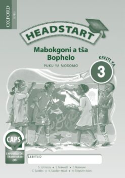 Headstart Mabokgoni a tsa Bophelo Kreiti ya 3 Puku ya Mosomo (Approved)