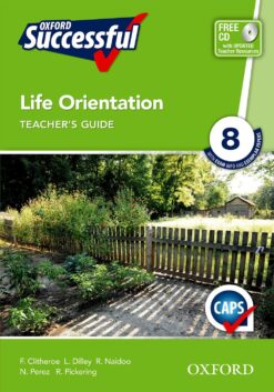 Oxford Successful Life Orientation Grade 8 Teacher’s Guide (CAPS)