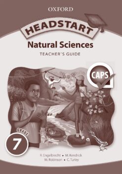 Headstart Natural Sciences Grade 7 Teacher’s Guide (CAPS)