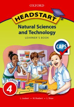 Headstart Natural Sciences and Technology Grade 4 Learner’s Book (CAPS)