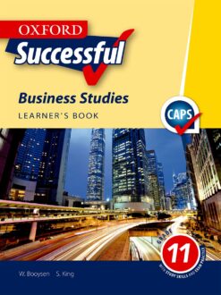 Oxford Successful Business Studies Grade 11 Learner’s Book 2e (CAPS)