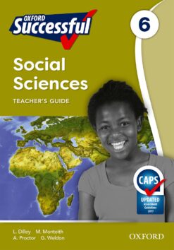 Oxford Successful Social Sciences Grade 6 Teacher’s Book (CAPS)