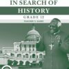 In Search of History Grade 12 Teacher’s Guide (CAPS)