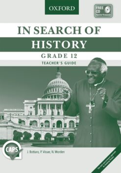 In Search of History Grade 12 Teacher’s Guide (CAPS)