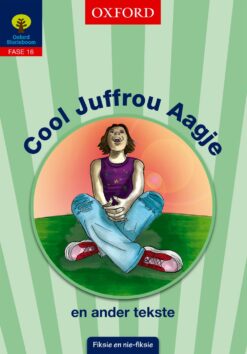 Storieboom Graad 6 Fase 16 Boek 6 Cool Juffrou Aagje en ander tekste (Approved)