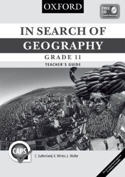 In Search of Geography Grade 11 Teacher’s Guide (CAPS)
