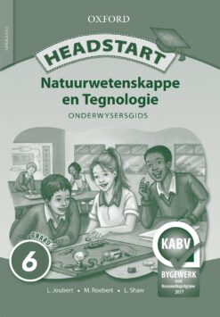 Headstart Natuurwetenskappe en Tegnologie Graad 6 Onderwysersgids (CAPS)