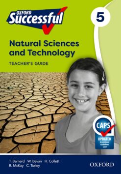 Oxford Successful Natural Sciences and Technology Grade 5 Teacher’s Guide (CAPS)
