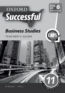 Oxford Successful Business Studies Grade 11 Teacher’s Guide 2e (CAPS)