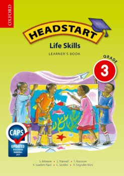 Headstart Life Skills Grade 3 Learner’s Book (CAPS)