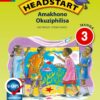 Headstart Amakhono Okuziphilisa Ibanga 3 Incwadi Yomfundi (Approved)