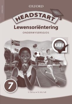 Headstart Lewensorintering Graad 7 Onderwysersgids (CAPS)