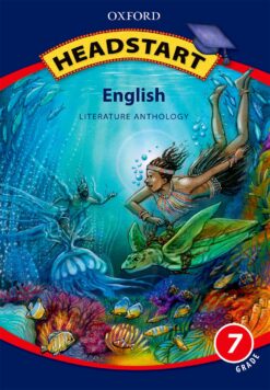 Headstart English Grade 7 Literature Anthology (Non Approved Title)