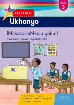 Oxford Ukhanyo IBanga 3 INcwadi eNkulu yoku-1 (CAPS)