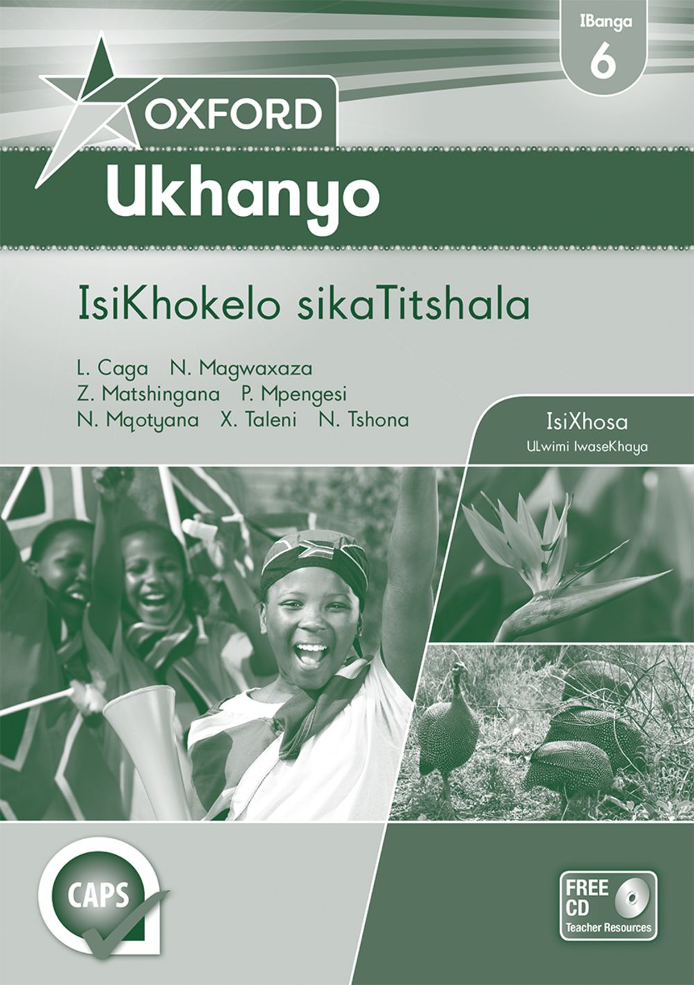 Oxford Ukhanyo IBanga 6 IsiKhokelo sikaTitshala (CAPS)