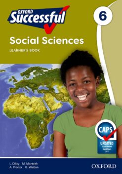 Oxford Successful Social Sciences Grade 6 Learner’s Book (CAPS)