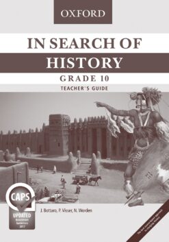 In Search of History Grade 10 Teacher’s Guide (CAPS)
