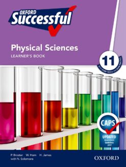 Oxford Successful Physical Sciences Grade 11 Learner’s Book 2e (CAPS)